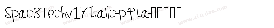 Spac3Techv17Italic-pPLa字体转换