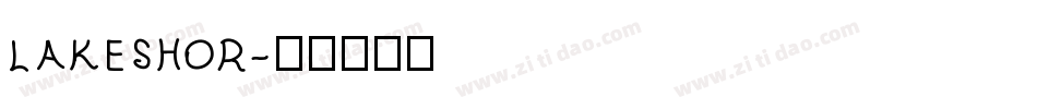 LAKESHOR字体转换