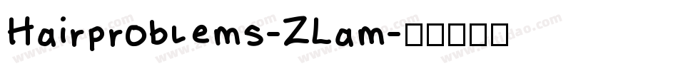 Hairproblems-ZLam字体转换