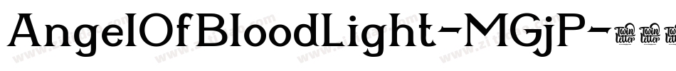 AngelOfBloodLight-MGjP字体转换