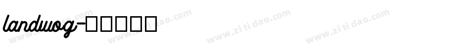 landwog字体转换