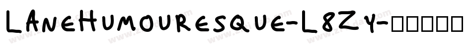 LaneHumouresque-L8Zy字体转换