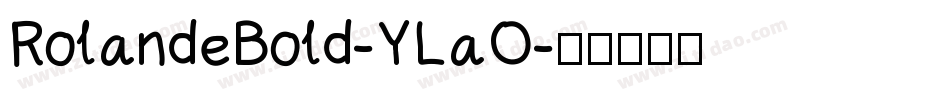 RolandeBold-YLaO字体转换