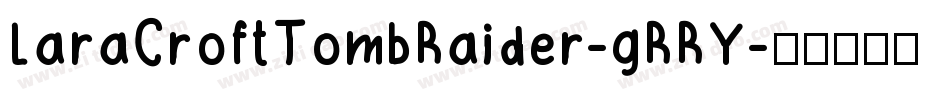 LaraCroftTombRaider-gRRY字体转换