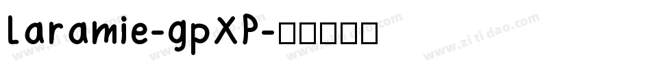 Laramie-gpXP字体转换