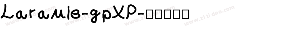 Laramie-gpXP字体转换