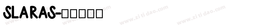 SLARAS字体转换