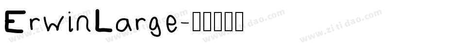 ErwinLarge字体转换