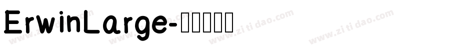 ErwinLarge字体转换