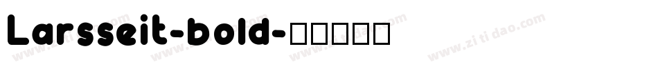 Larsseit-bold字体转换