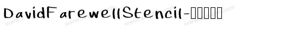 DavidFarewellStencil字体转换