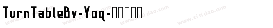 TurnTableBv-Yoq字体转换