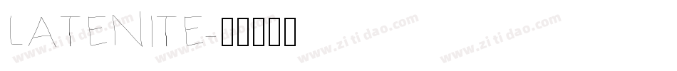 LATENITE字体转换