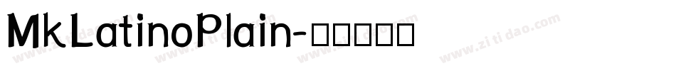 MkLatinoPlain字体转换