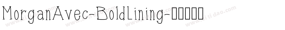 MorganAvec-BoldLining字体转换