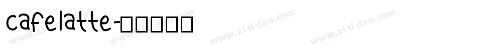 Cafelatte字体转换