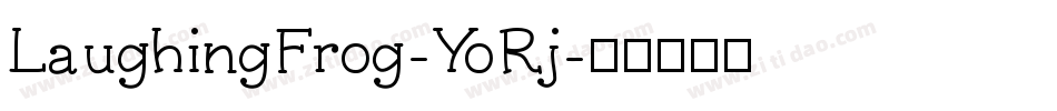 LaughingFrog-YoRj字体转换