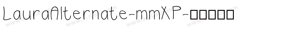 LauraAlternate-mmXP字体转换
