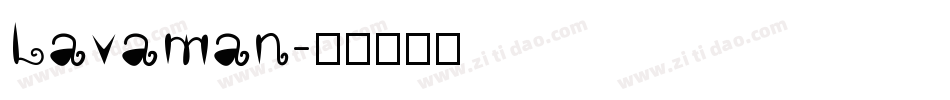 Lavaman字体转换