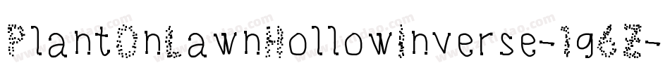 PlantOnLawnHollowInverse-1g6Z字体转换