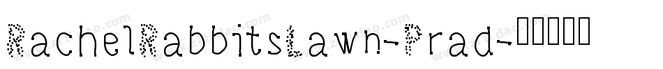RachelRabbitsLawn-Prad字体转换
