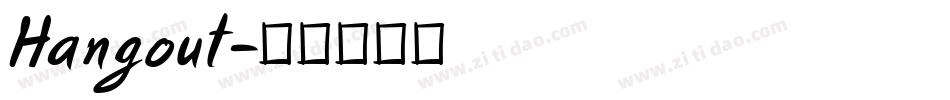 Hangout字体转换