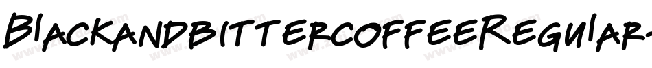 BlackandbittercoffeeRegular-VLaZ字体转换 BlackandbittercoffeeRegular-VLaZ字体转换