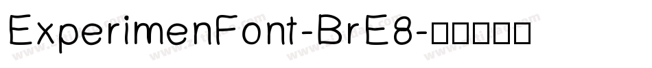 ExperimenFont-BrE8字体转换