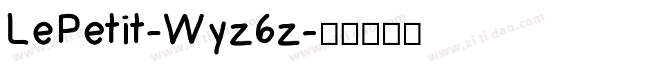 LePetit-Wyz6z字体转换