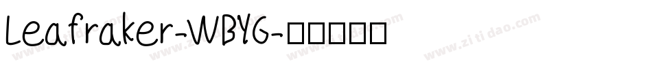 Leafraker-WBYG字体转换