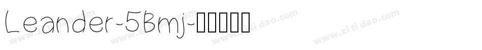 Leander-5Bmj字体转换