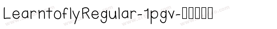 LearntoflyRegular-1pgv字体转换