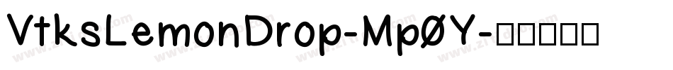 VtksLemonDrop-Mp0Y字体转换