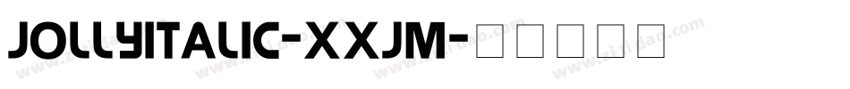 JollyItalic-xxjm字体转换