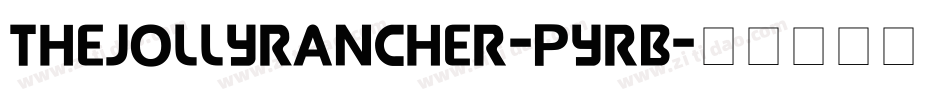 TheJollyRancher-PyrB字体转换