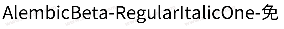 AlembicBeta-RegularItalicOne字体转换
