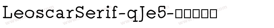 LeoscarSerif-qJe5字体转换