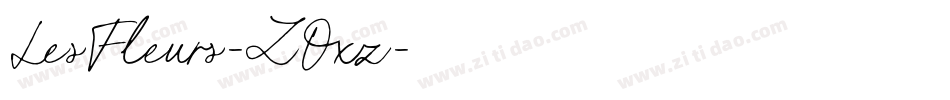 LesFleurs-ZOxz字体转换