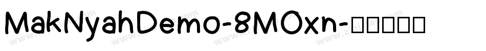 MakNyahDemo-8MOxn字体转换