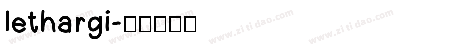 lethargi字体转换