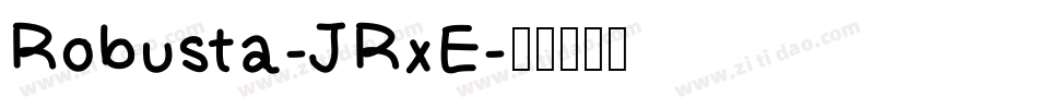 Robusta-JRxE字体转换