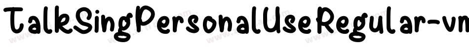 TalkSingPersonalUseRegular-vm3ZZ字体转换