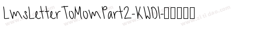 LmsLetterToMomPart2-KWDl字体转换