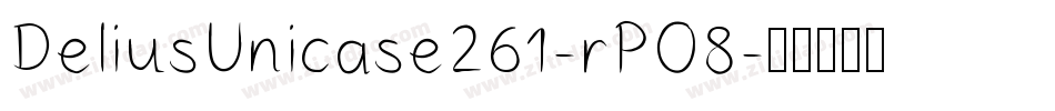 DeliusUnicase261-rPO8字体转换
