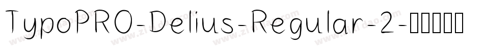 TypoPRO-Delius-Regular-2字体转换