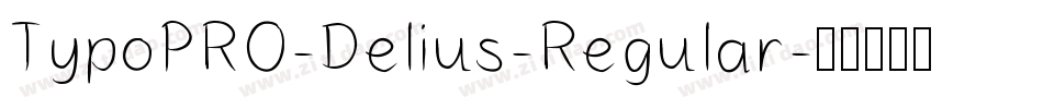 TypoPRO-Delius-Regular字体转换