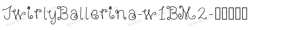 TwirlyBallerina-w1BM2字体转换