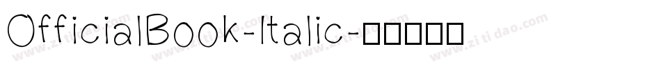 OfficialBook-Italic字体转换