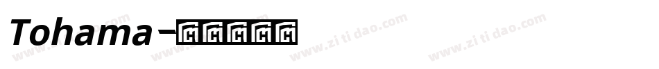 Tohama字体转换