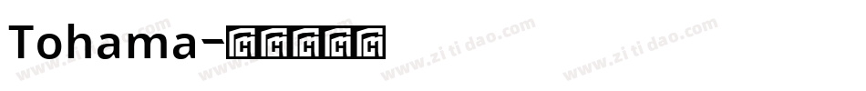Tohama字体转换